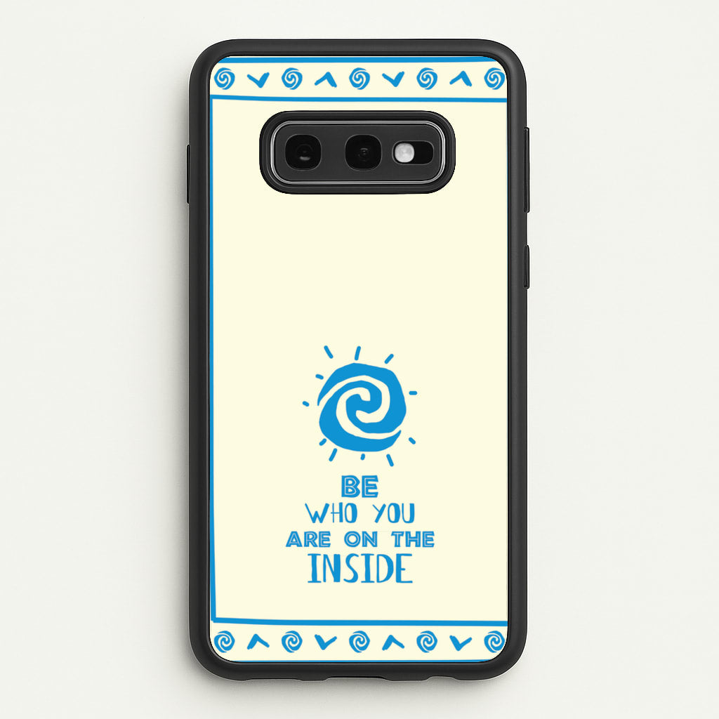 Be Who You  - Moana Phone Case for Galaxy S10e