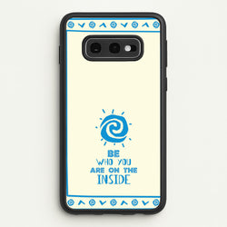 Be Who You  - Moana Phone Case for Galaxy S10e