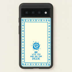 Be Who You  - Moana Phone Case for Google Pixel 7 Pro