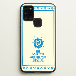 Be Who You  - Moana Phone Case for Galaxy A21s