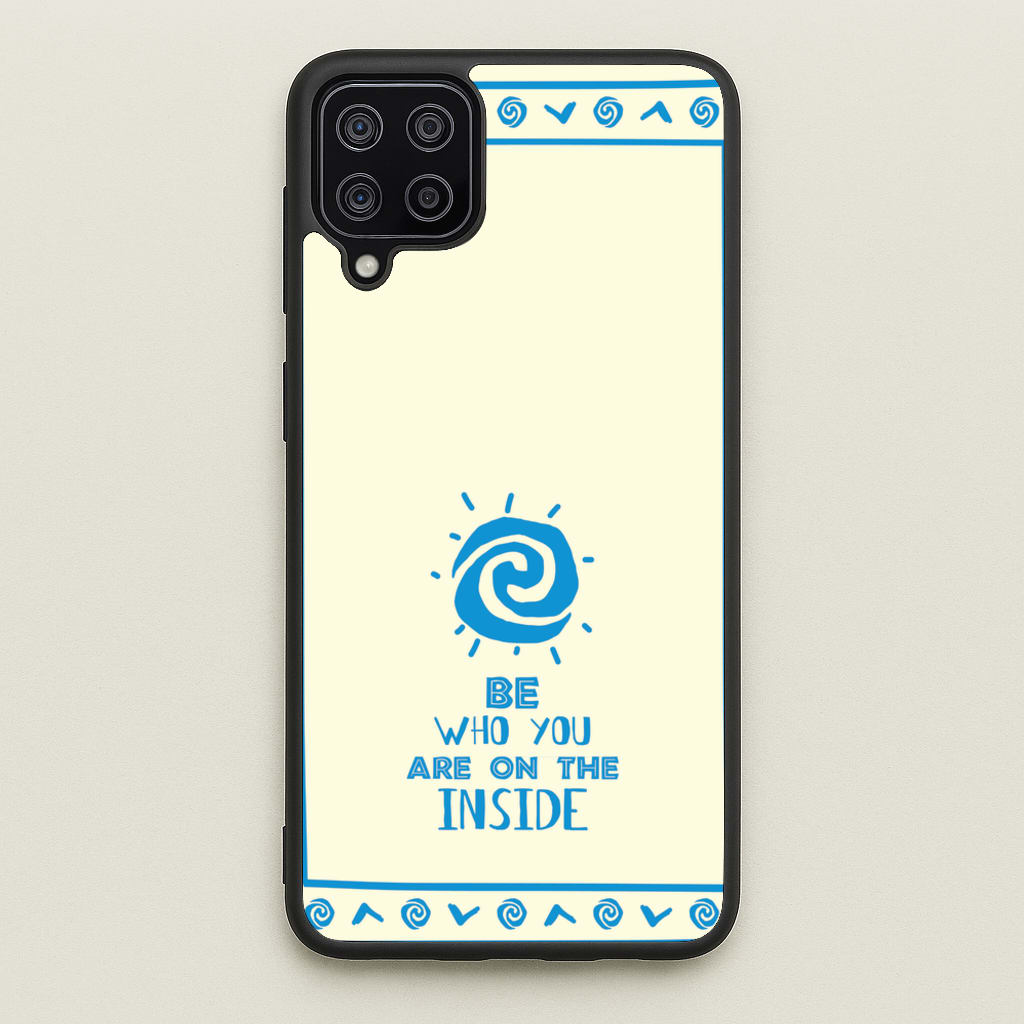 Be Who You  - Moana Phone Case for Galaxy A12