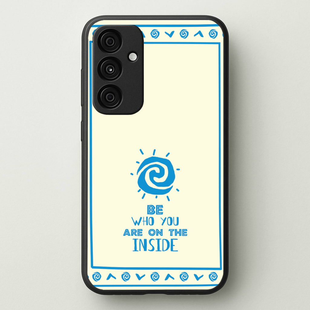 Be Who You  - Moana Phone Case for Galaxy A35