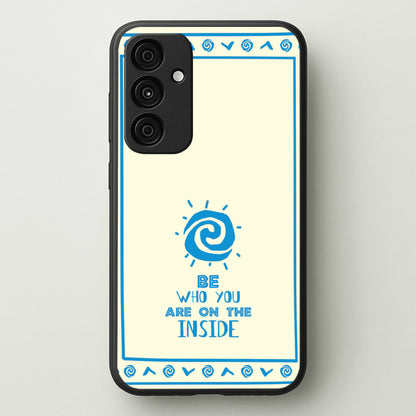 Be Who You  - Moana Phone Case for Galaxy A35