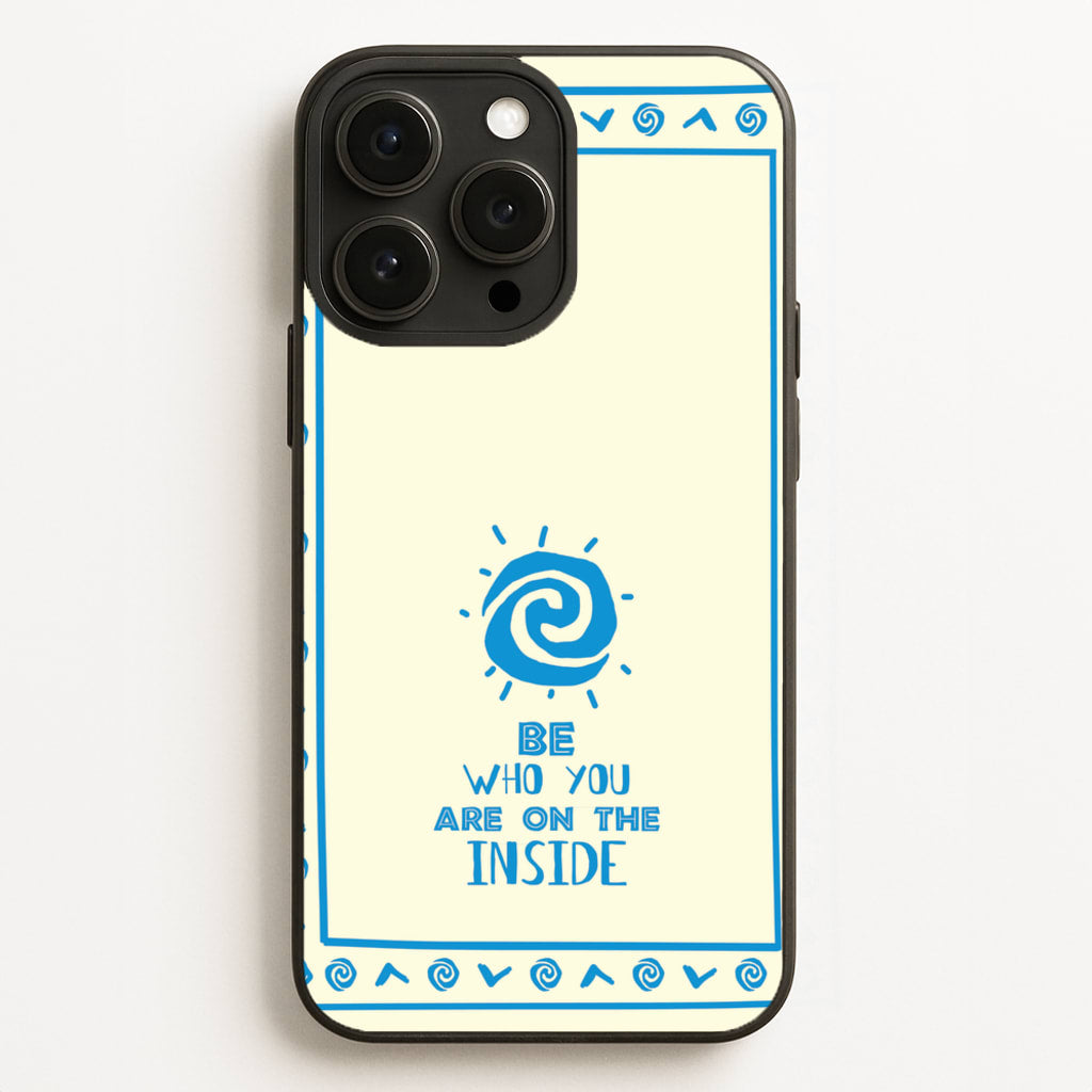 Be Who You  - Moana Phone Case for iPhone 12 Pro Max