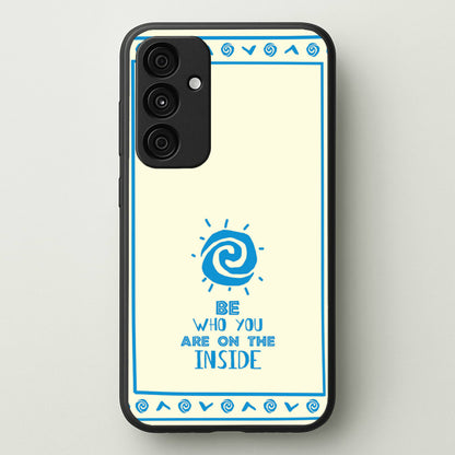Be Who You  - Moana Phone Case for Galaxy A15
