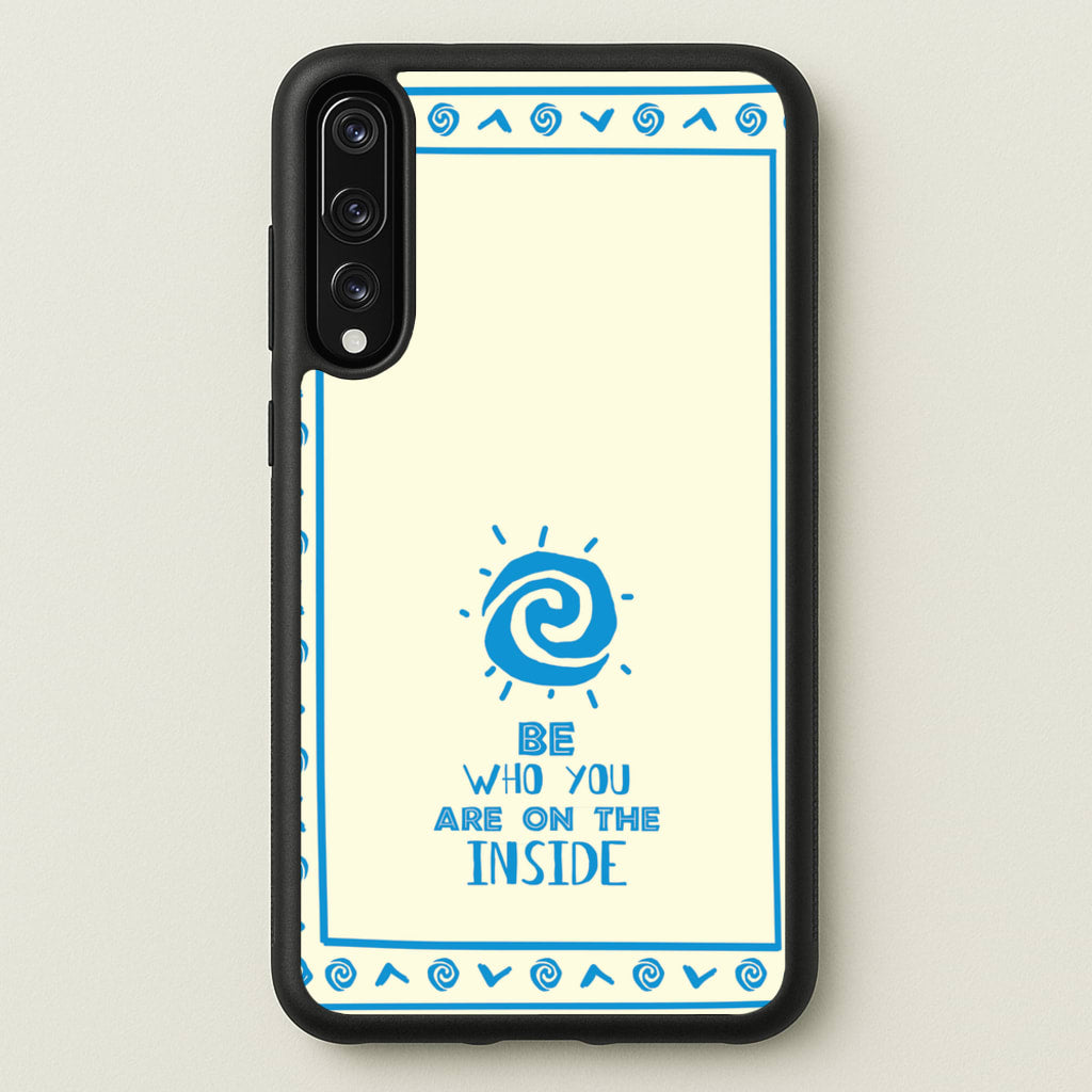 Be Who You  - Moana Phone Case for Huawei P20 Pro