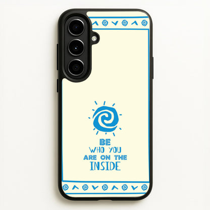 Be Who You  - Moana Phone Case for Galaxy A56