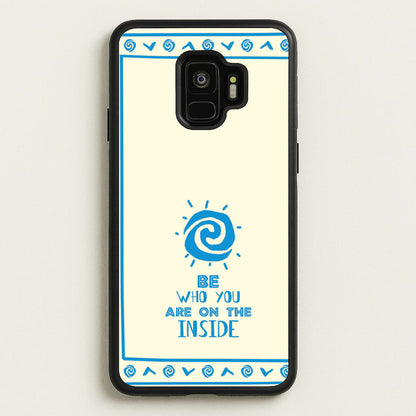Be Who You  - Moana Phone Case for Galaxy S9
