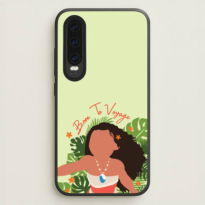 Born To Voyage  - Moana Phone Case for Huawei P30