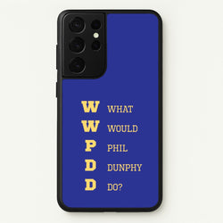 What Would Phil Do?  - Modern Family Phone Case for Galaxy S21 Ultra