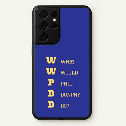 What Would Phil Do?  - Modern Family Phone Case for Galaxy S21 Ultra
