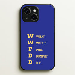 What Would Phil Do?  - Modern Family Phone Case for iPhone 15