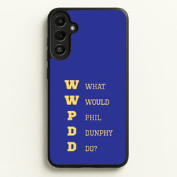 What Would Phil Do?  - Modern Family Phone Case for Galaxy A36