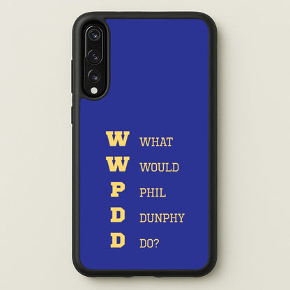 What Would Phil Do?  - Modern Family Phone Case for Huawei P20 Pro