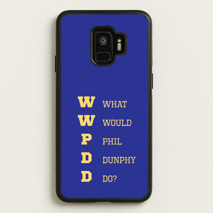 What Would Phil Do?  - Modern Family Phone Case for Galaxy S9