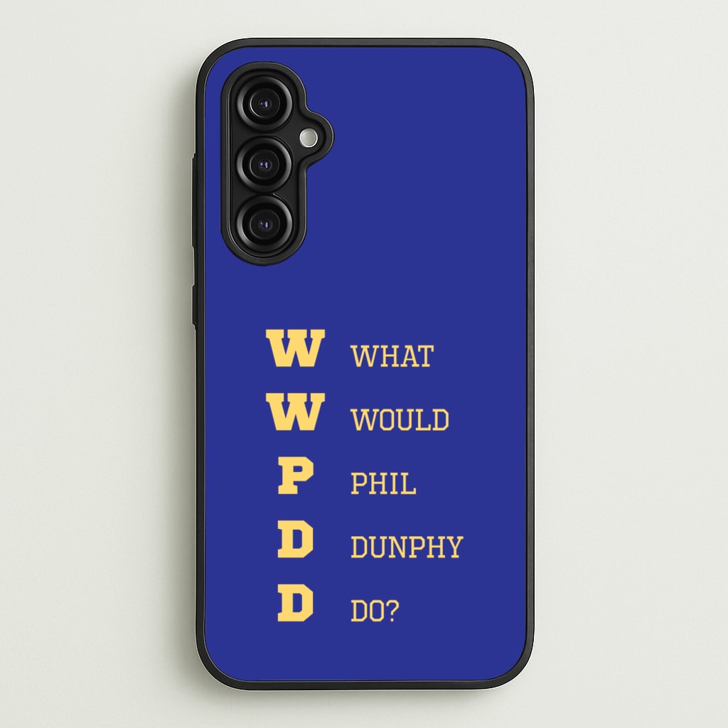 What Would Phil Do?  - Modern Family Phone Case for Galaxy A14