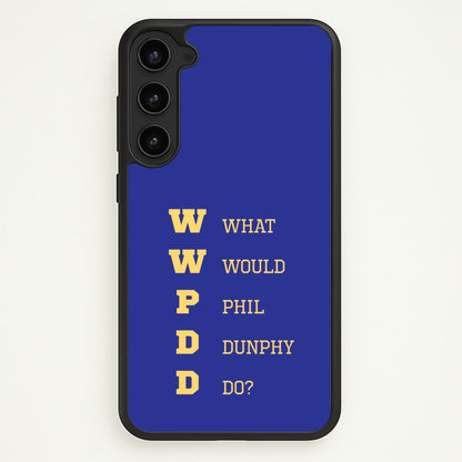 What Would Phil Do?  - Modern Family Phone Case for Galaxy S23