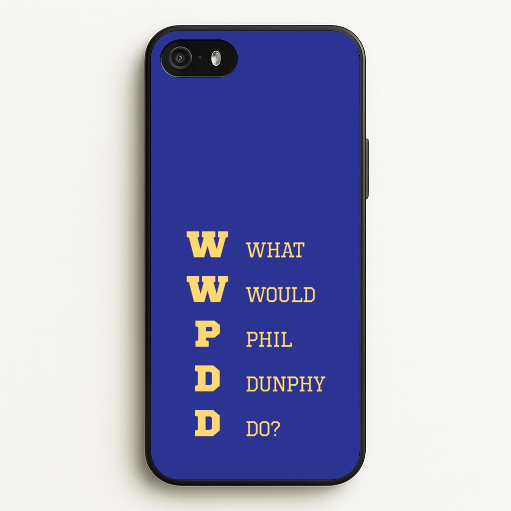 What Would Phil Do?  - Modern Family Phone Case for iPhone 5 / 5s / SE 2016