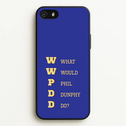 What Would Phil Do?  - Modern Family Phone Case for iPhone 5 / 5s / SE 2016