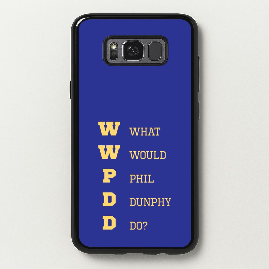 What Would Phil Do?  - Modern Family Phone Case for Galaxy S8 Plus