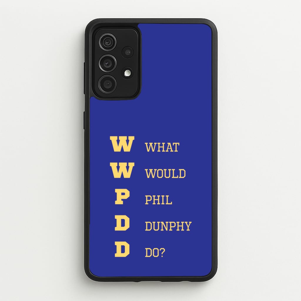 What Would Phil Do?  - Modern Family Phone Case for Galaxy A52 / A52s