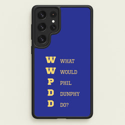 What Would Phil Do?  - Modern Family Phone Case for Galaxy S22 Ultra
