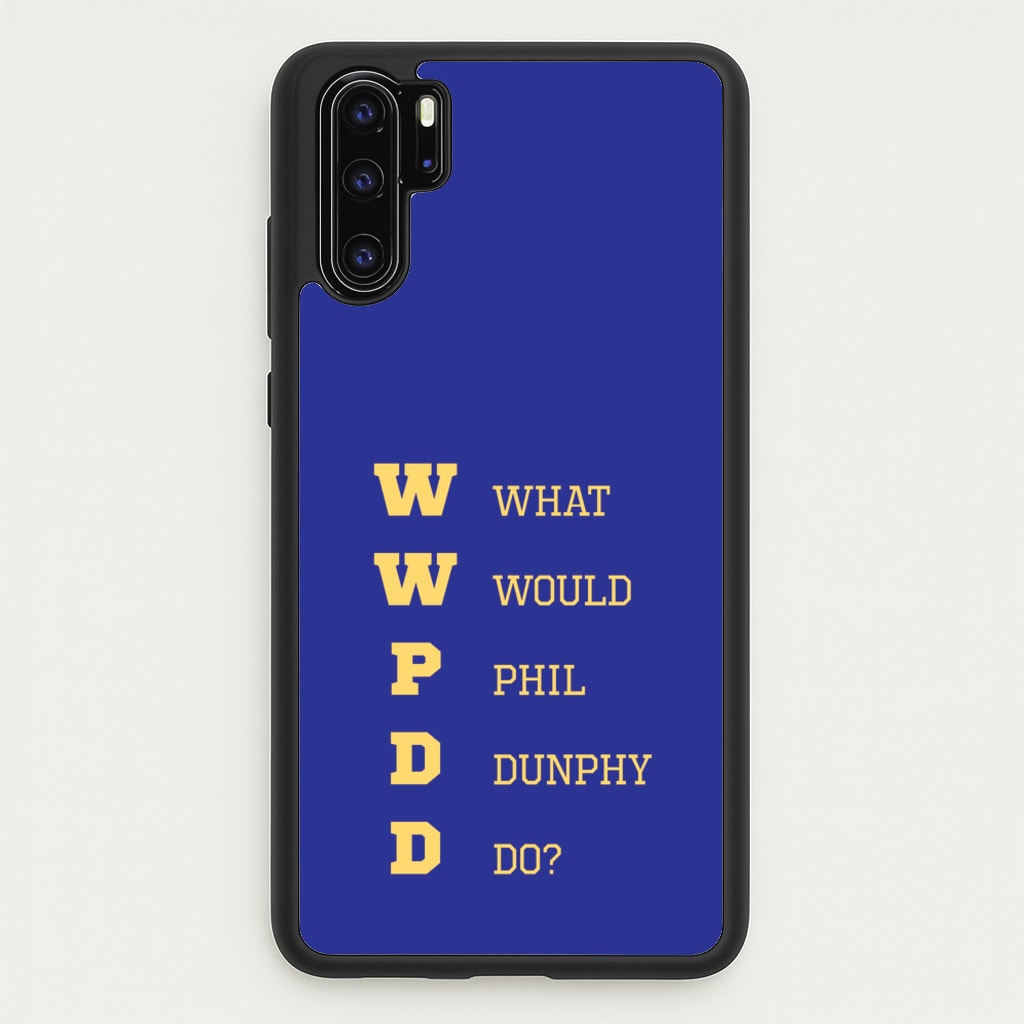 What Would Phil Do?  - Modern Family Phone Case for Huawei P30 Pro