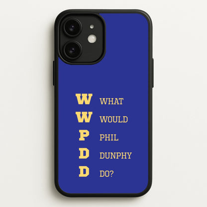 What Would Phil Do?  - Modern Family Phone Case for iPhone 11