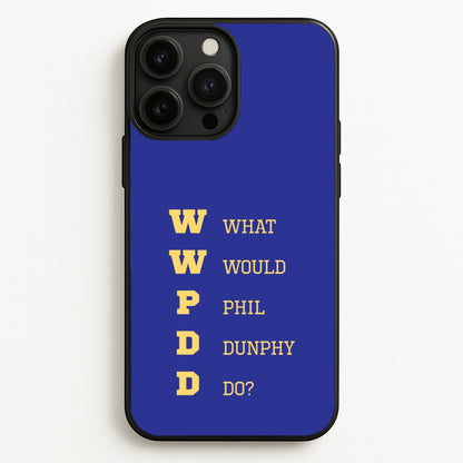 What Would Phil Do?  - Modern Family Phone Case for iPhone 13 Pro Max