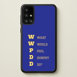 What Would Phil Do?  - Modern Family Phone Case for Galaxy A71