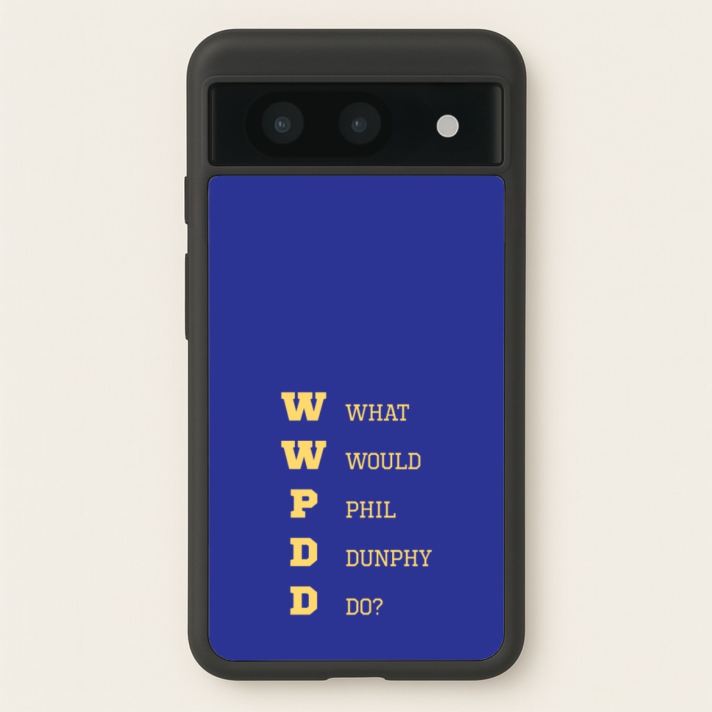 What Would Phil Do?  - Modern Family Phone Case for Google Pixel 8a