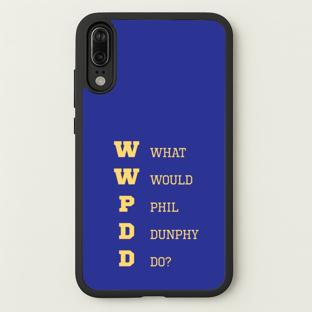 What Would Phil Do?  - Modern Family Phone Case for Huawei P20