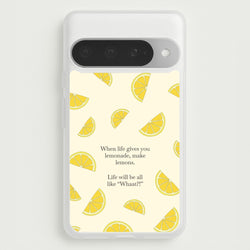 When Life Gives You Lemonade, Make Lemons Phone Case for Google Pixel 10 Pro XL