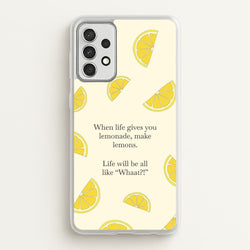 When Life Gives You Lemonade, Make Lemons  - Modern Family Phone Case for Galaxy A52 / A52s