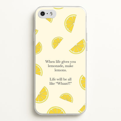 When Life Gives You Lemonade, Make Lemons  - Modern Family Phone Case for iPhone 5 / 5s / SE 2016