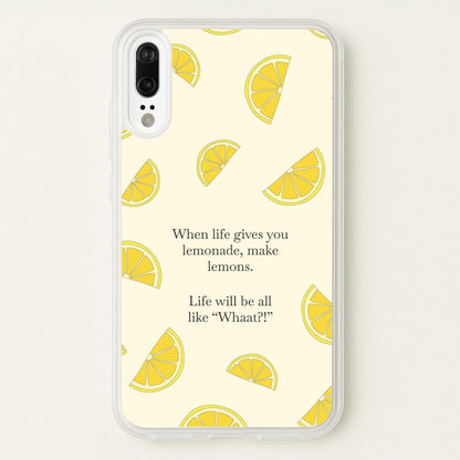 When Life Gives You Lemonade, Make Lemons  - Modern Family Phone Case for Huawei P20