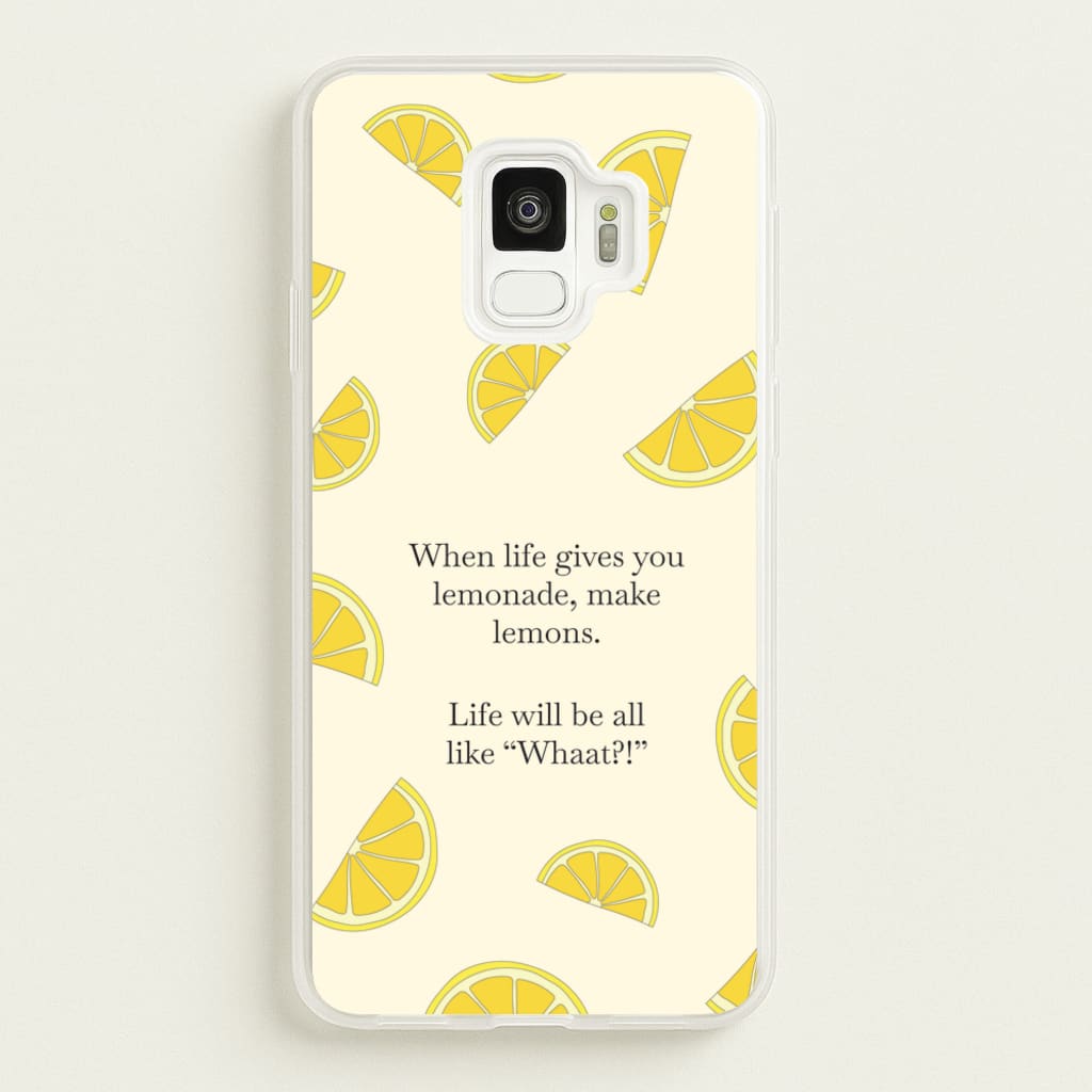 When Life Gives You Lemonade, Make Lemons  - Modern Family Phone Case for Galaxy S9