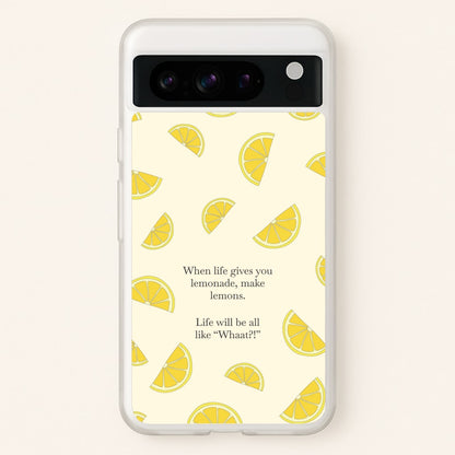 When Life Gives You Lemonade, Make Lemons  - Modern Family Phone Case for Google Pixel 8 Pro