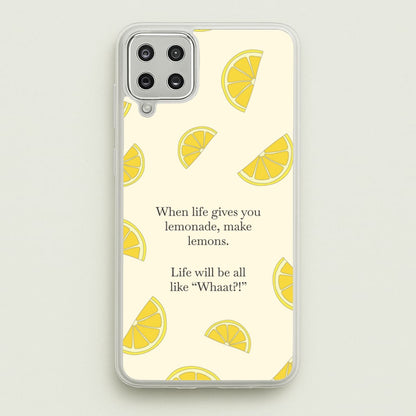 When Life Gives You Lemonade, Make Lemons  - Modern Family Phone Case for Galaxy A12