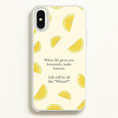 When Life Gives You Lemonade, Make Lemons  - Modern Family Phone Case for iPhone XS Max