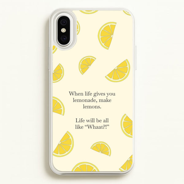 When Life Gives You Lemonade, Make Lemons  - Modern Family Phone Case for iPhone XS Max