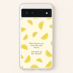 When Life Gives You Lemonade, Make Lemons  - Modern Family Phone Case for Google Pixel 6a