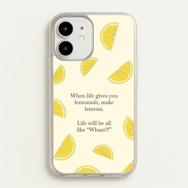 When Life Gives You Lemonade, Make Lemons  - Modern Family Phone Case for iPhone 12 / 12 Pro