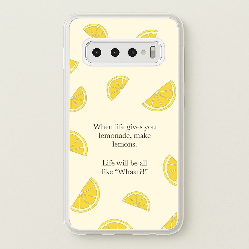 When Life Gives You Lemonade, Make Lemons  - Modern Family Phone Case for Galaxy S10 Plus