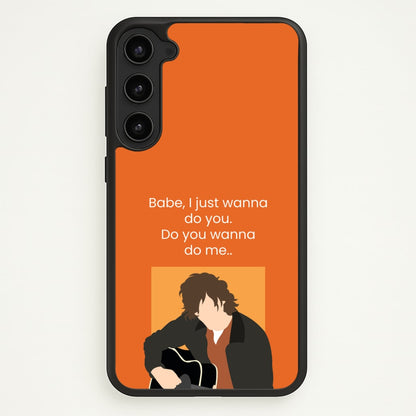 Babe I Just Wanna..  - Modern Family Phone Case for Galaxy S23 Plus