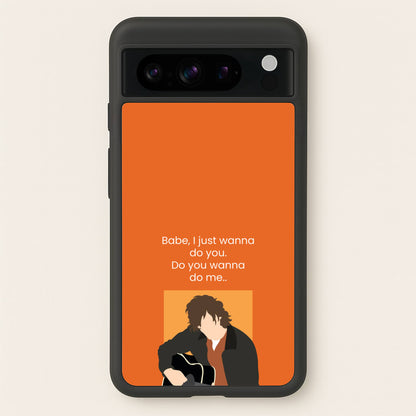 Babe I Just Wanna..  - Modern Family Phone Case for Google Pixel 8 Pro