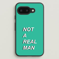 Not A Real Man  - Modern Family Phone Case for Google Pixel 9a