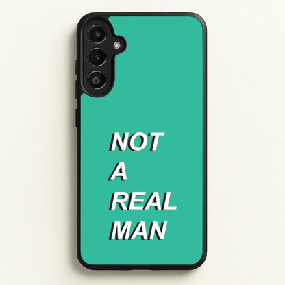 Not A Real Man  - Modern Family Phone Case for Galaxy A34