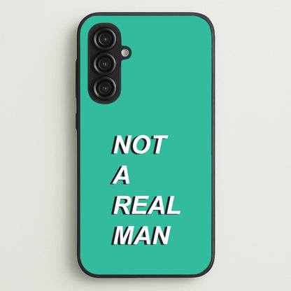 Not A Real Man  - Modern Family Phone Case for Galaxy S23FE