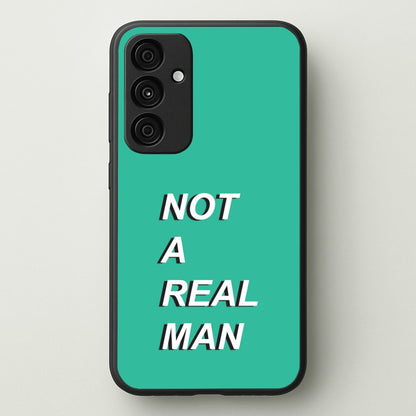Not A Real Man  - Modern Family Phone Case for Galaxy A35